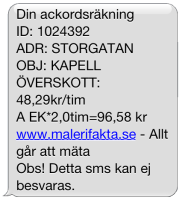 Exempel på ackordsräkning via SMS